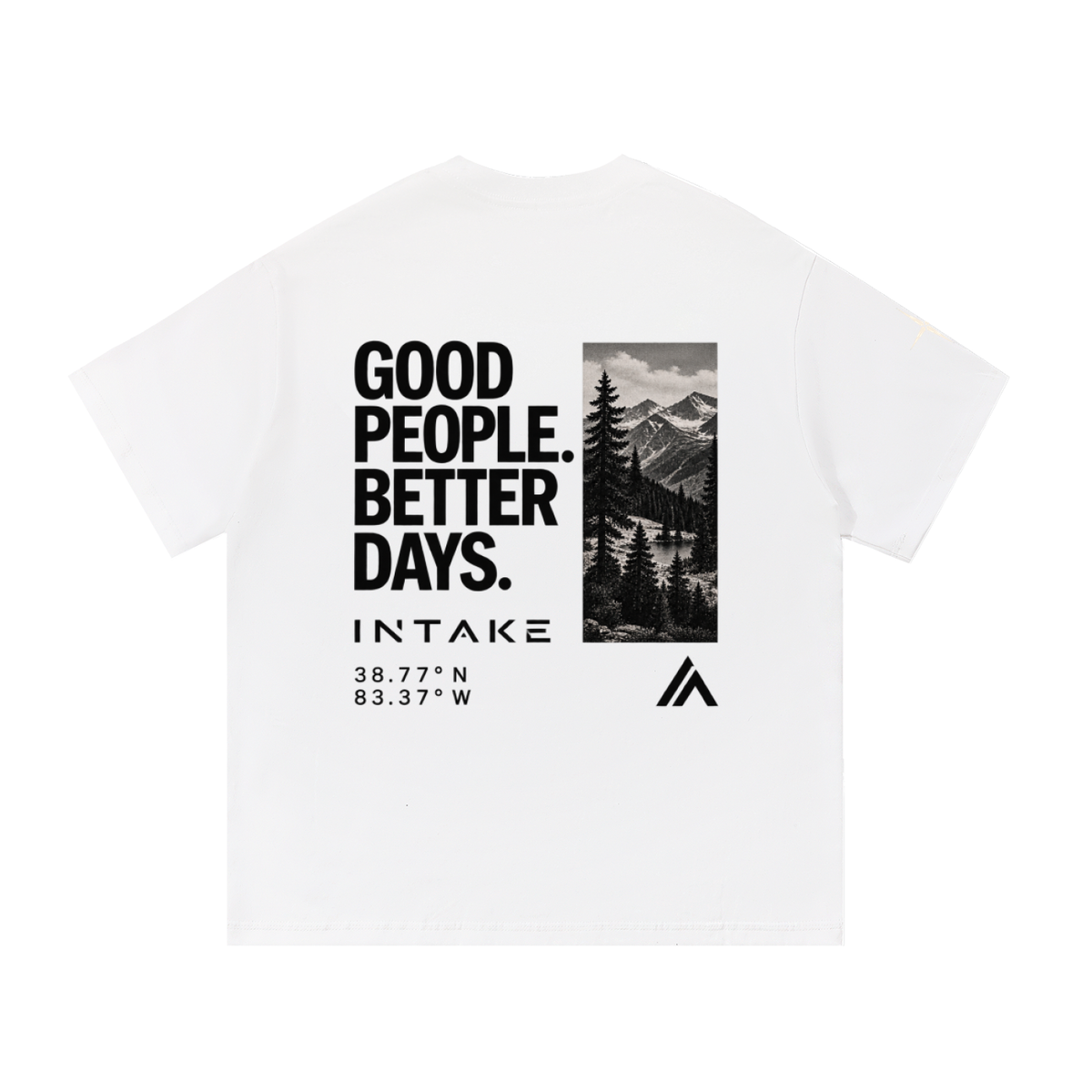 Good People. Better Days. Tee