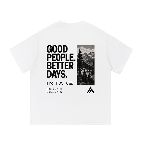 Good People. Better Days. Tee