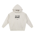 Do the Work Heavyweight Hoodie