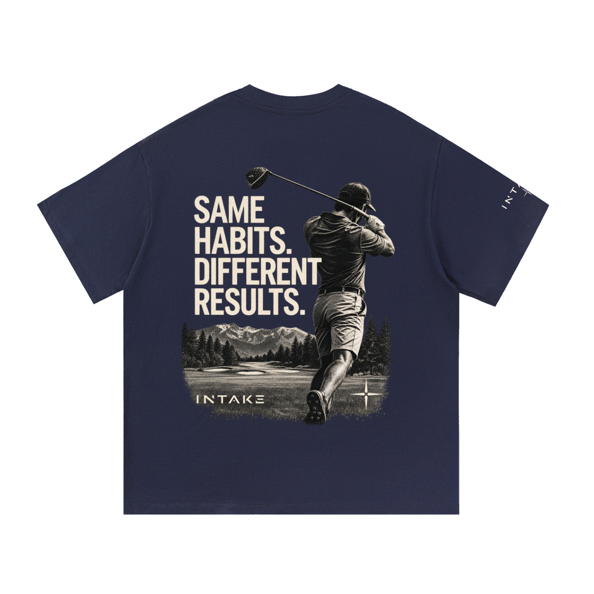 Same Habits. Different Results. Tee