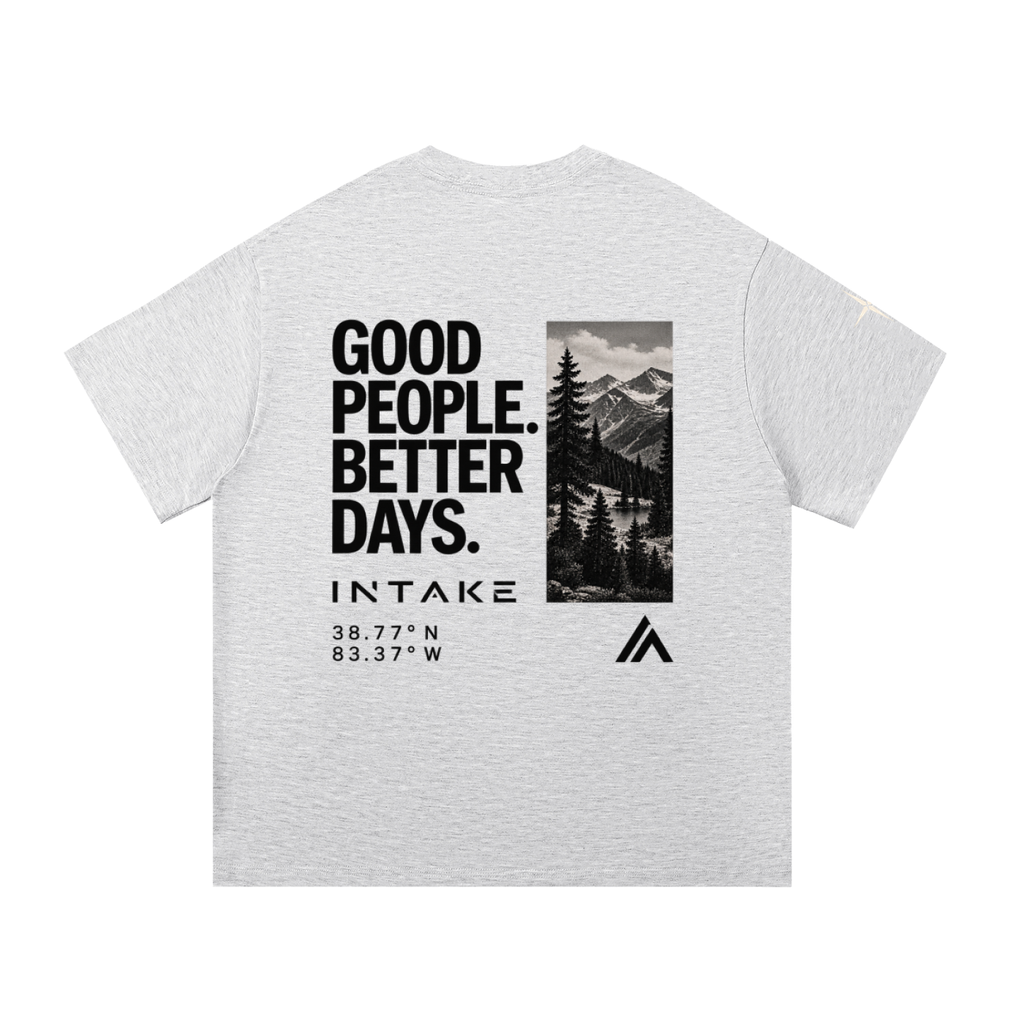 Good People. Better Days. Tee