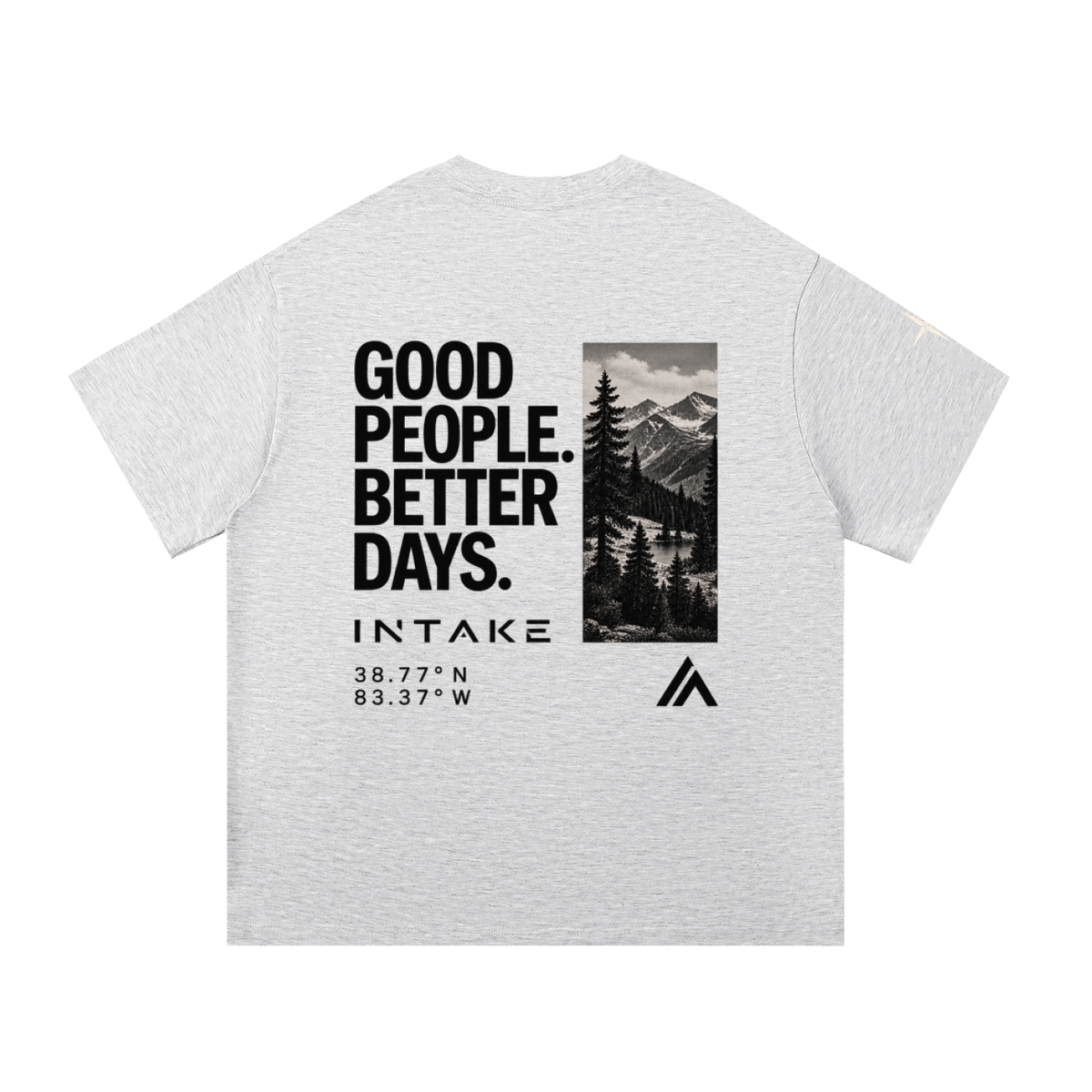 Good People. Better Days. Tee